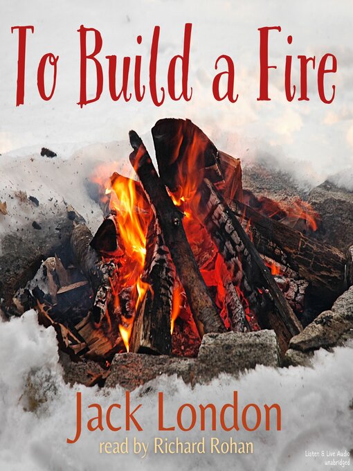 Title details for To Build A Fire by Jack London - Available